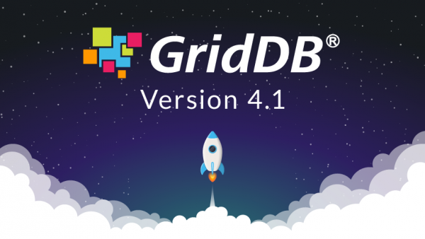 GridDB Community Edition Version 4.1 Released | GridDB: Open Source ...