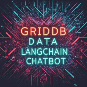 Interact with GridDB Data Using a LangChain Chatbot